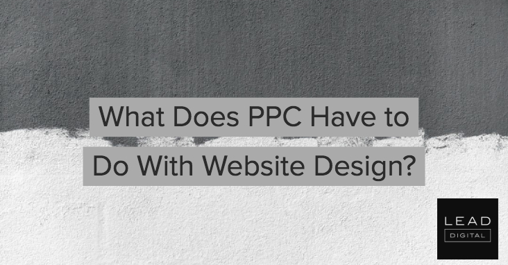 What Does PPC Have to Do With Website Design?