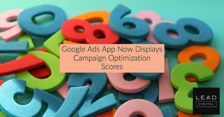 Google Ads App Now Displays Campaign Optimization Scores