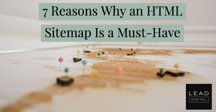 7 Reasons Why an HTML Sitemap Is a Must-Have