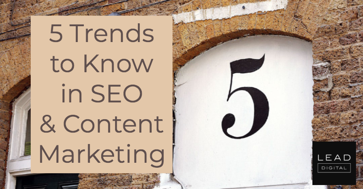 5 Trends to Know in SEO & Content Marketing
