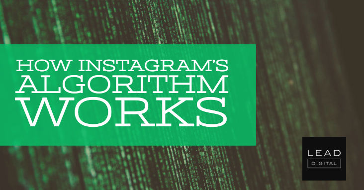 How Instagram’s algorithm works