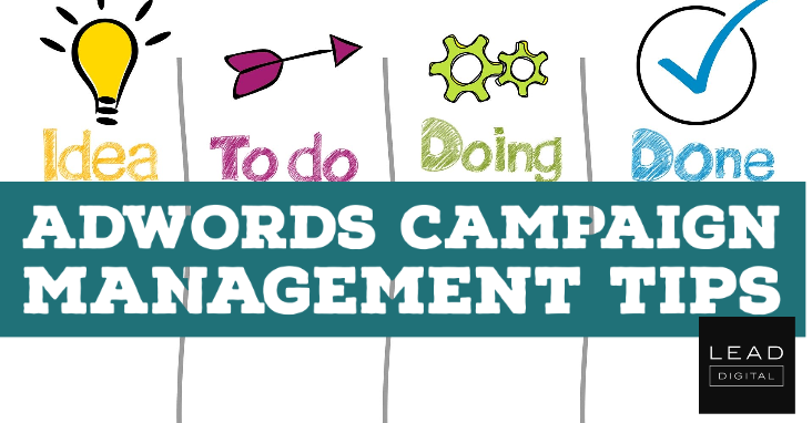 Adwords campaign management Tips