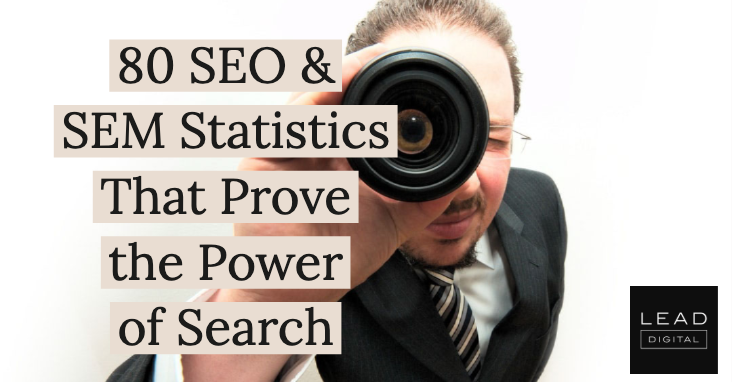 80 SEO & SEM Statistics That Prove the Power of Search
