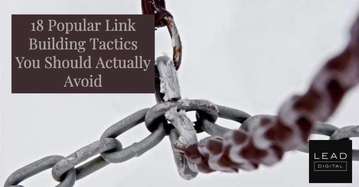 18 Popular Link Building Tactics You Should Actually Avoid